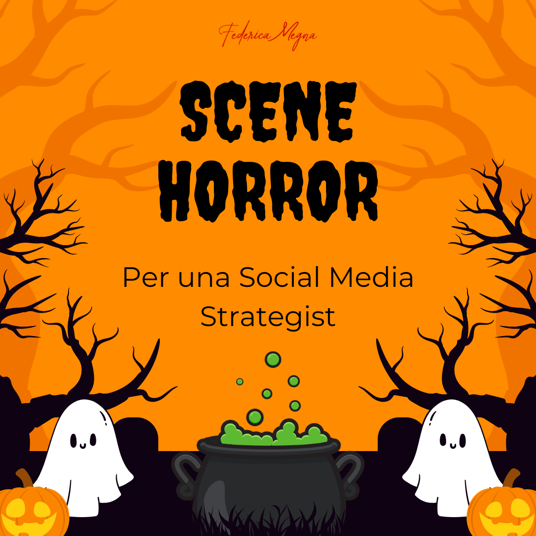 scene da horror per un social media strategist